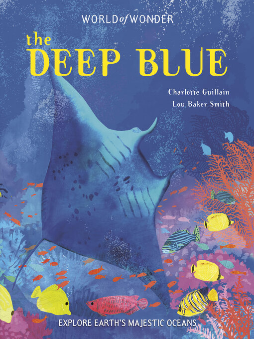 Title details for The Deep Blue by Charlotte Guillain - Available